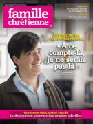 Famille Chrétienne : Magazine n°1744